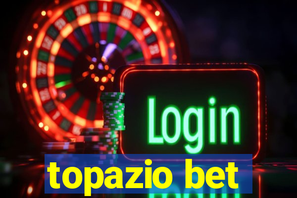 topazio bet